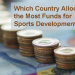Which Country Allocates the Most Funds for Sports Development?